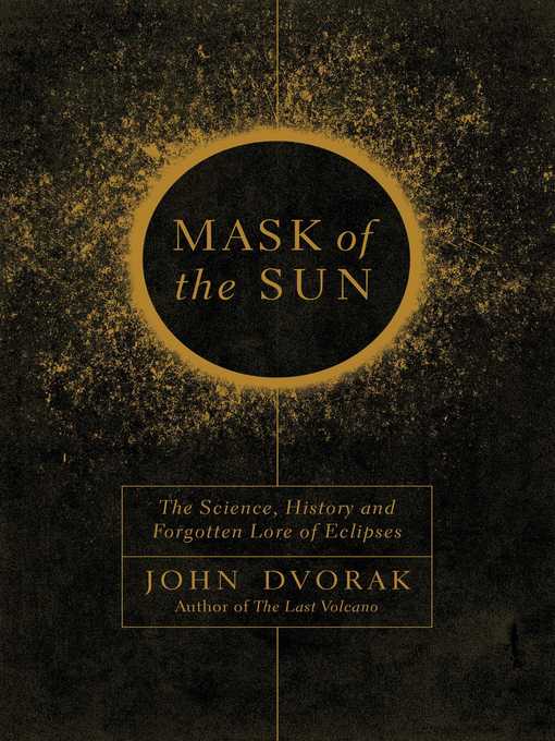 Title details for Mask of the Sun by John Dvorak - Available